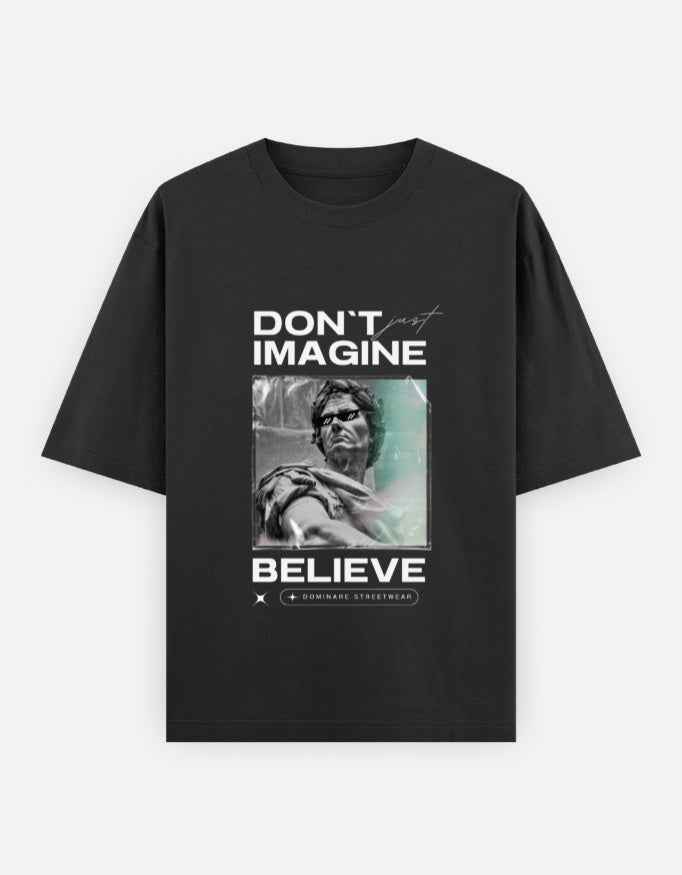 Dominare Believe Streetwear Tee – Bold Design for True Believers - Dominare